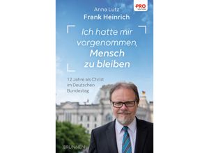 9783765536182 - Ich hatte mir vorgenommen Mensch zu bleiben - Frank Heinrich Gebunden