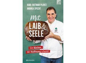 9783765542664 - Mit Laib und Seele - Karl-Dietmar Plentz Kartoniert (TB)