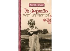 9783765543678 - Roswitha Gruber - GEBRAUCHT Die Großmutter vom Weiherhof - Preis vom 26102023 050019 h