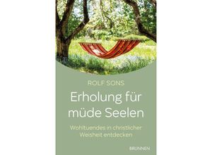 9783765543845 - Erholung für müde Seelen - Rolf Sons Kartoniert (TB)