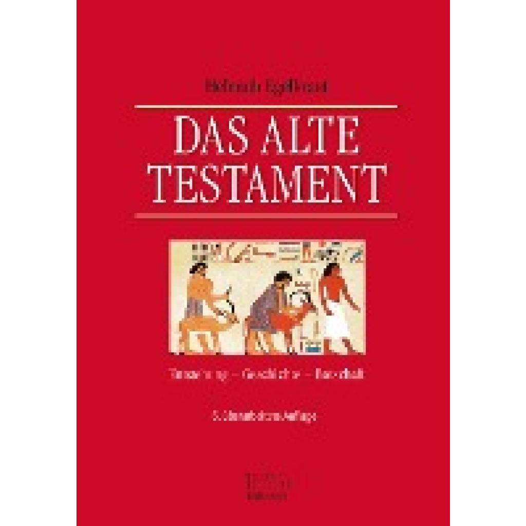 9783765595707 - Das Alte Testament - Helmuth Egelkraut Gebunden