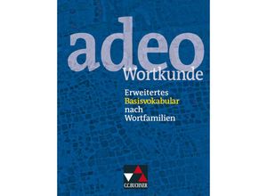 9783766152732 - Clement Utz - GEBRAUCHT adeo - Wortkunde Erweitertes Basisvokabular nach Wortfamilien - Preis vom 02062023 050629 h