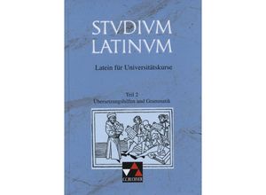 9783766153913 - Gebhard Kurz - GEBRAUCHT Studium Latinum in 2 Tln Tl2 Übersetzungshilfen und Grammatik Latein für Universitätskurse - Preis vom 02102023 050404 h