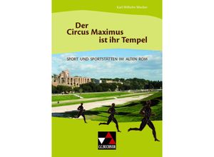 9783766154804 - Der Circus Maximus ist ihr Tempel - Karl-Wilhelm Weeber Geheftet