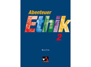 9783766166432 - Abenteuer Ethik Sekundarstufe I Berlin Bd2 9 10 Jahrgangsstufe - Winfried Böhm Gernot Herrmann Sylvia Kröger Eva Müller Monika Sänger Wolfgang Straßer Kartoniert (TB)