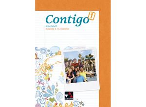 9783766169747 - Contigo Ausgabe A in 2 Bänden Band 2 Contigo A AH 1 m 1 Buch - Ángela Cuevas Alcaniz Mónica Duncker Britta Halstenbach Eva-Maria Hammer Cora Heinrich Christine Petersen-Silberg Anke Schöttler Britta Steinhauer Norma Thiel Miriam Trepper Kartoniert (TB)