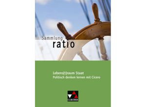 9783766177100 - Stefan Kipf - GEBRAUCHT Sammlung ratio Lebens(t)raum Staat Die Klassiker der lateinischen Schullektüre   Politisch denken lernen mit Cicero 10 - Preis vom 02062023 050629 h