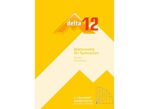 9783766182623 - delta - neu   delta 12 - Birgit Brandl Matthias Brandl Thomas Carl Stefan Ernst Stephan Kessler Helmut Perzl Karl-Heinz Sänger Volker Ulm Rosemarie Wagner Rudolf Schätz Franz Eisentraut Ulrike Schätz Gebunden