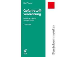 9783766368775 - Basiskommentare   Gefahrstoffverordnung Basiskommentar - Ralf Pieper Kartoniert (TB)