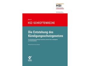 9783766372840 - Die Entstehung des Kündigungsschutzgesetzes - Michael Kittner Ernesto Klengel Gebunden