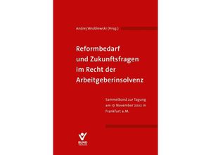 9783766373458 - Reformbedarf und Zukunftsfragen im Recht der Arbeitgeberinsolvenz Gebunden