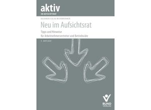 9783766373601 - aktiv im Aufsichtsrat   Neu im Aufsichtsrat - Michael Bachner Nicolai Jerome Culik Lars Weinbrenner Gebunden