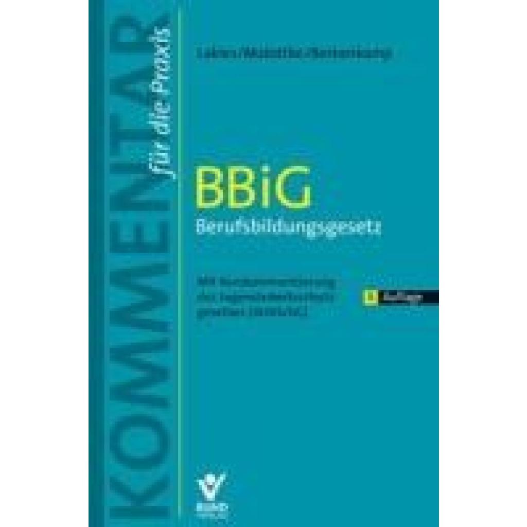 9783766374004 - Lakies Thomas BBiG - Berufsbildungsgesetz