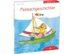 9783766630575 - Mutmachgeschichten den Kindern erzählt - Birgit Gröger Kartoniert (TB)