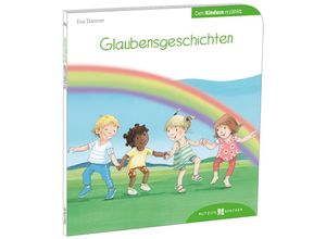 9783766630599 - Glaubensgeschichten den Kindern erzählt - Eva Danner Kartoniert (TB)