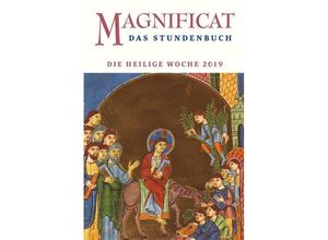 9783766631435 - Magnificat   MAGNIFICAT - Die Heilige Woche 2019 Kartoniert (TB)