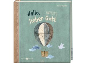 9783766635327 - Hallo lieber Gott - Franz Hübner Gebunden