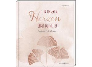 9783766635730 - In unseren Herzen lebst du weiter - Tanja Sassor Gebunden