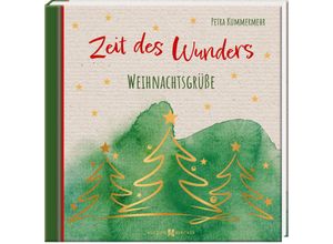 9783766635839 - Zeit des Wunders - Petra Kummermehr Gebunden