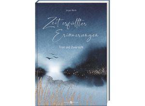 9783766635976 - Zeit erfüllter Erinnerungen - Jürgen Werth Gebunden