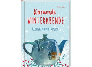 9783766636003 - Wärmende Winterabende - Stephan Sigg Gebunden