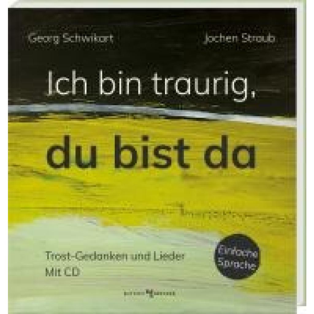 9783766636867 - Schwikart Georg Ich bin traurig du bist da 9783766636867 - Schwikart Georg Ich bin traurig du bist da