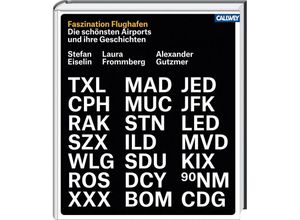 9783766721778 - Faszination Flughafen - Stefan Eiselin Laura Frommberg Alexander Gutzmer Gebunden