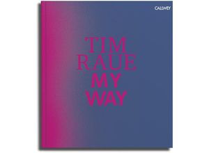 9783766722652 - My Way - Tim Raue Gebunden