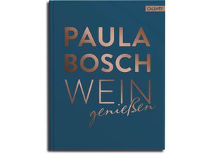 9783766722751 - Wein genießen - Paula Bosch Gebunden