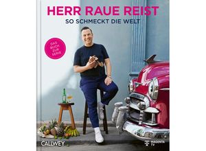 9783766726100 - Herr Raue reist - Tim Raue Gebunden