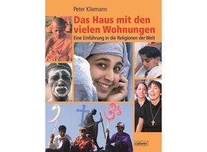 9783766838803 - Peter Kliemann - GEBRAUCHT Das Haus mit den vielen Wohnungen Eine Einführung in die Religionen der Welt - Preis vom 02062023 050629 h