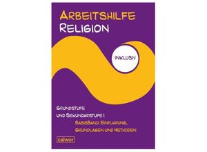 9783766842121 - Arbeitshilfe Religion inklusiv Arbeitshilfe Religion inklusiv Kartoniert (TB)