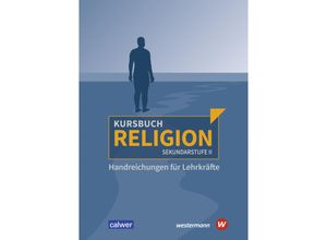 9783766845498 - Kursbuch Religion Sekundarstufe II - Ausgabe 2021 Handreichungen für Lehrkräfte