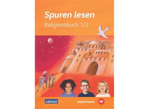 9783766845818 - Spuren lesen Neuausgabe 2023   Spuren lesen Religionsbuch 1 2 - Carolin M Altmann Ulrike von Altrock Hans Burkhardt Katharina Gaida Ulrike Itze Brigitte Zeeh-Silva Petra Freudenberger-Lötz Gebunden