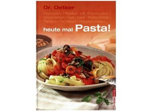 9783767006751 - Dr Oetker heute mal Pasta! - Oetker Gebunden