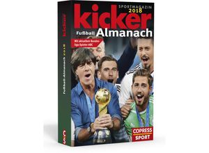 9783767911161 - Copress Sport   Kicker Fußball-Almanach 2018 - Kicker Sportmagazin Kartoniert (TB)