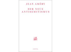 9783768198288 - Der neue Antisemitismus - Jean Améry Kartoniert (TB)