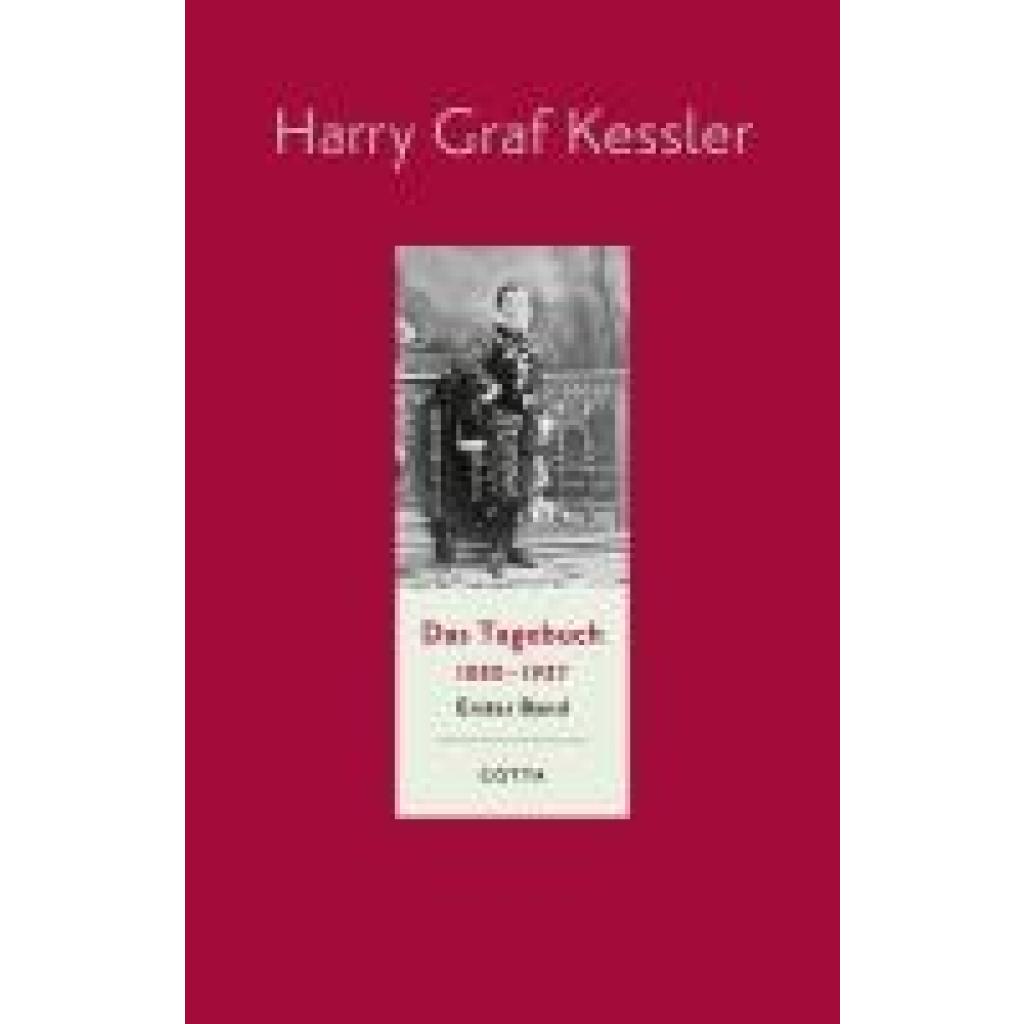 9783768198417 - Kessler Harry Graf Das Tagebuch (1880-1937) Band 1 (Das Tagebuch 1880-1937 Bd 1)