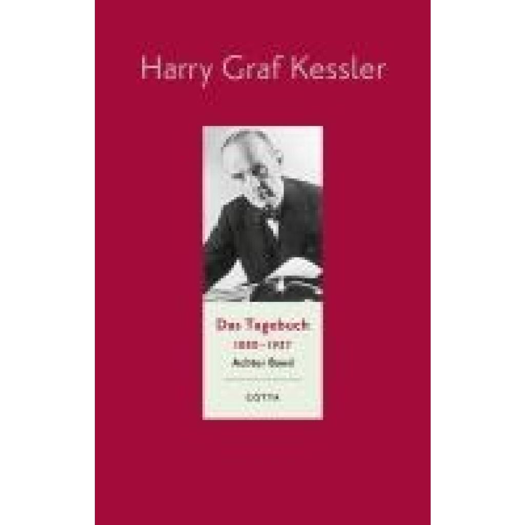 9783768198486 - Kessler Harry Graf Das Tagebuch (1880-1937) Band 8 (Das Tagebuch 1880-1937 Bd 8)