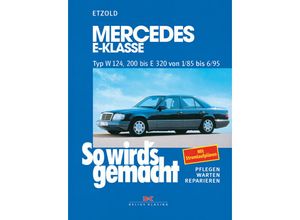 9783768805377 - So wirds gemacht Bd54 Mercedes E-Klasse W 124 von 1 85 bis 6 95 - Rüdiger Etzold Taschenbuch