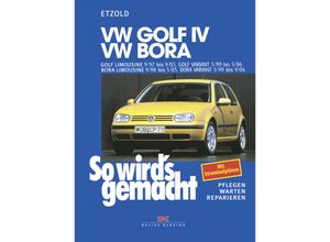 9783768810593 - Rüdiger Etzold - GEBRAUCHT So wirds gemacht Pflegen - warten - reparieren VW Golf IV 9 97 bis 9 03 Bora 9 98 bis 5 05 Golf IV Variant 5 99 bis 5 06 Bora Variant 5 99 bis  bis 5 05 Bora Variant 5 99 bis 9 04 BD 111 - Preis vom 25112023 06060