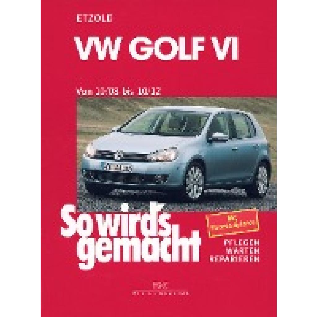 9783768826525 - Etzold Rüdiger VW Golf VI von 10 08 bis 10 12