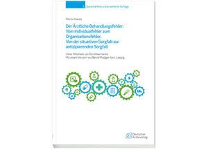 9783769137491 - Der Ärztliche Behandlungsfehler Vom Individualfehler zum Organisationsfehler