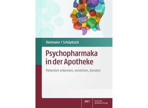 9783769265521 - Psychopharmaka in der Apotheke - Otto Dietmaier Daniel Schüpbach Kartoniert (TB)