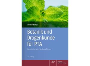 9783769273403 - Botanik und Drogenkunde für PTA - Gabriele Holm Vera Herbst Kartoniert (TB)