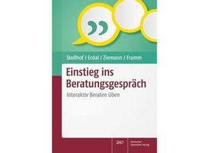 9783769276473 - Einstieg ins Beratungsgespräch m 1 Buch m 1 Beilage - Bettina Stollhof Andrea Erdal Janine Ziemann Kartoniert (TB)