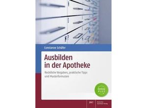 9783769277999 - Ausbilden in der Apotheke m 1 Buch m 1 Beilage - Constanze Schäfer Kartoniert (TB)