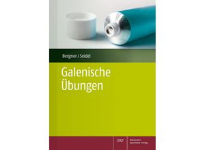 9783769279245 - Galenische Übungen - Annina Bergner Kirsten Seidel Kartoniert (TB)