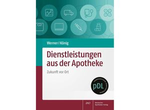 9783769279603 - Dienstleistungen aus der Apotheke - Sabine Werner Tobias König Kartoniert (TB)