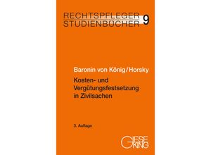 9783769412499 - Kosten- und Vergütungsfestsetzung in Zivilsachen - Renate Baronin von König Oliver Horsky Kartoniert (TB)